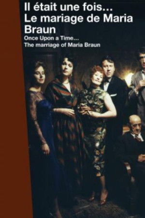 Once Upon a Time… The Marriage of Maria Braun