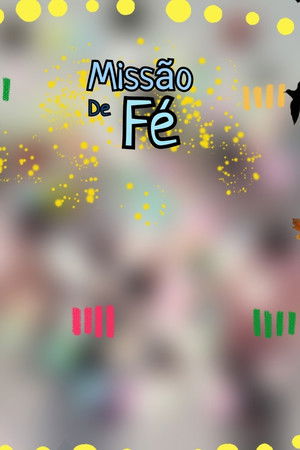 Missão de Fé Missão de Fé