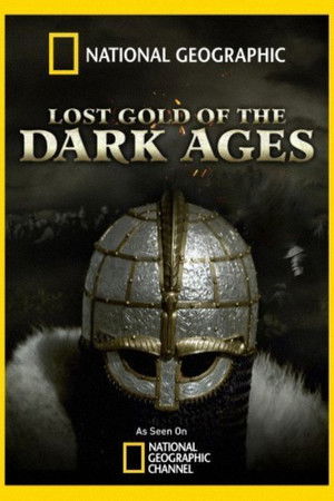 Lost Gold of the Dark Ages Lost Gold of the Dark Ages