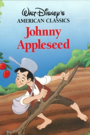 The Legend of Johnny Appleseed The Legend of Johnny Appleseed