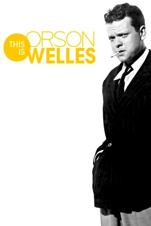 This Is Orson Welles This Is Orson Welles