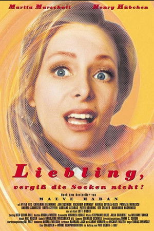 Liebling, vergiß die Socken nicht! Liebling, vergiß die Socken nicht!