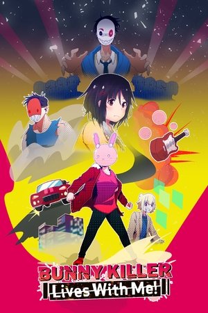 Bunny Killer Lives with Me! Bunny Killer Lives with Me!