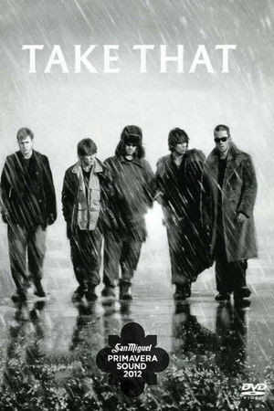 Take That: Live At Primavera, Madrid Take That: Live At Primavera, Madrid