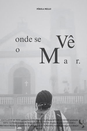 Onde Se Vê o Mar