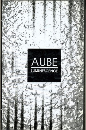 Aube: Luminescence Aube: Luminescence