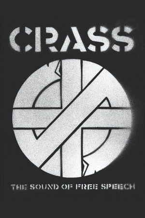Crass: The Sound of Free Speech (The Story of Reality Asylum) Crass: The Sound of Free Speech (The Story of Reality Asylum)