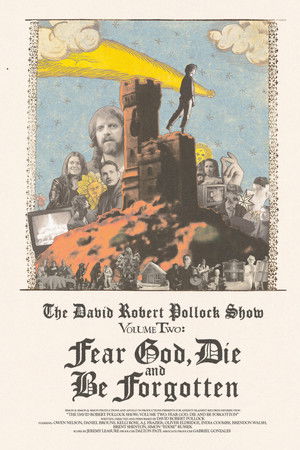 The David Robert Pollock Show: Fear God, Die And Be Forgotten The David Robert Pollock Show: Fear God, Die And Be Forgotten