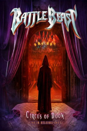 Battle Beast : Circus of Doom - Live in Helsinki 2023 Battle Beast : Circus of Doom - Live in Helsinki 2023