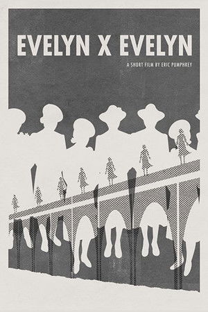 Evelyn x Evelyn Evelyn x Evelyn