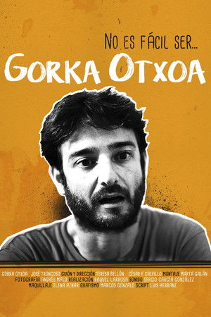 No es fácil ser... Gorka Otxoa No es fácil ser... Gorka Otxoa