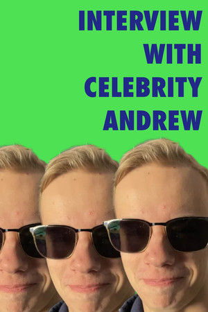 Interview With Celebrity Andrew Interview With Celebrity Andrew