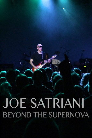 Joe Satriani: Beyond The Supernova Joe Satriani: Beyond The Supernova