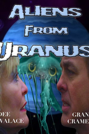 Aliens from Uranus Aliens from Uranus