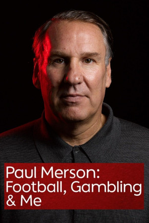 Paul Merson: Football, Gambling & Me Paul Merson: Football, Gambling & Me