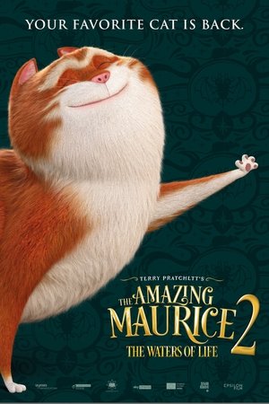 The Amazing Maurice 2: The Waters of Life The Amazing Maurice 2: The Waters of Life
