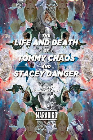The Life and Death of Tommy Chaos and Stacey Danger The Life and Death of Tommy Chaos and Stacey Danger