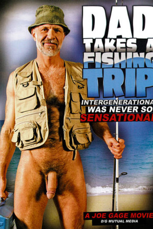 Dad Takes a Fishing Trip Dad Takes a Fishing Trip