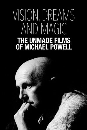 Visions, Dreams and Magic: The Unmade Films of Michael Powell