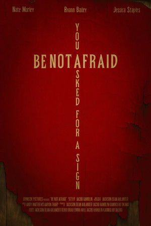 Be Not Afraid