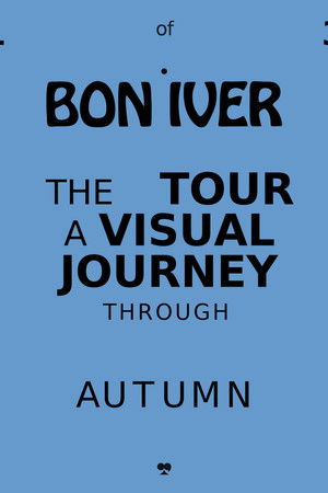 Bon Iver: Autumn Bon Iver: Autumn