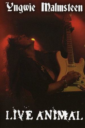Yngwie Malmsteen: Live Animal Yngwie Malmsteen: Live Animal