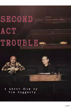 Second Act Trouble