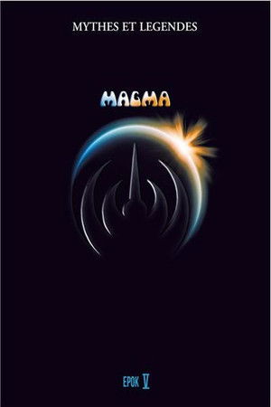 Magma - Myths and Legends Volume V Magma - Myths and Legends Volume V