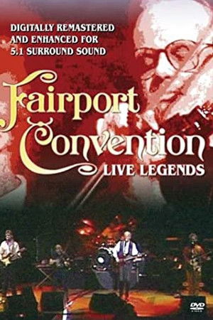Fairport Convention: Live Legends Fairport Convention: Live Legends