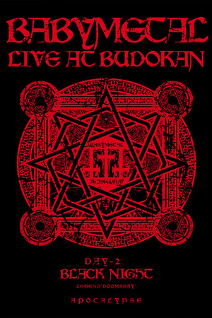 BABYMETAL Live at Budokan - Black Night - LEGEND Doomsday - APOCALYPSE
