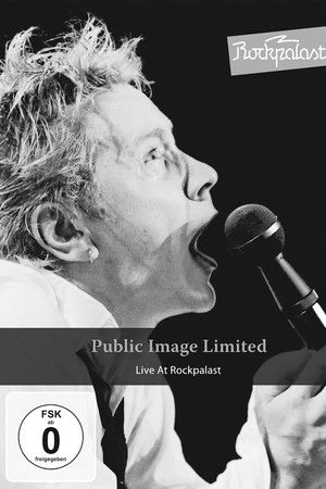 Public Image Limited – Live At Rockpalast 1983