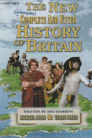 The Complete and Utter History of Britain