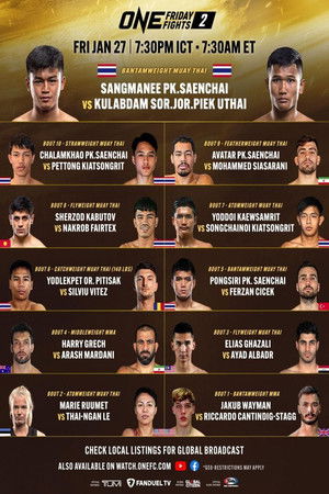 ONE Friday Fights 2: Sangmanee vs. Kulabdam ONE Friday Fights 2: Sangmanee vs. Kulabdam