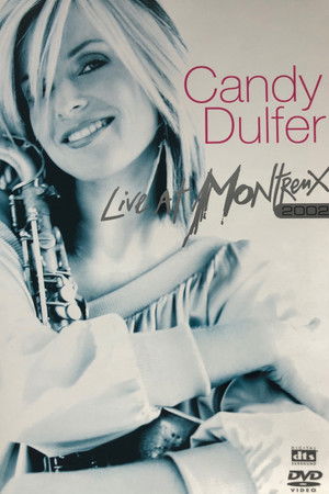 Candy Dulfer - Live At Montreux Candy Dulfer - Live At Montreux