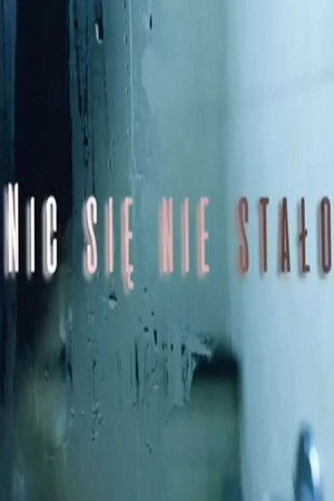 Nic się nie stało Nic się nie stało