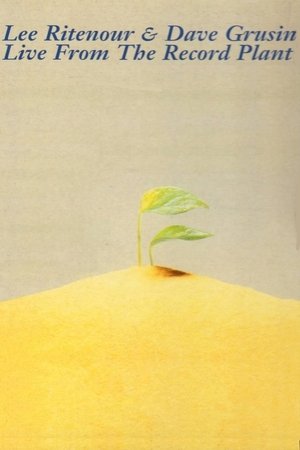 Lee Ritenour & Dave Grusin - Live From The Record Plant Lee Ritenour & Dave Grusin - Live From The Record Plant