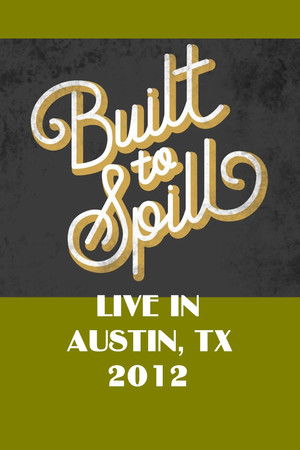 Built To Spill Live in Austin, TX Built To Spill Live in Austin, TX