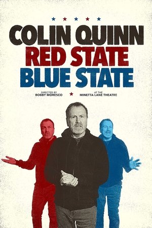 Colin Quinn: Red State, Blue State Colin Quinn: Red State, Blue State