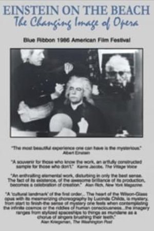 Einstein on the Beach: The Changing Image of Opera Einstein on the Beach: The Changing Image of Opera