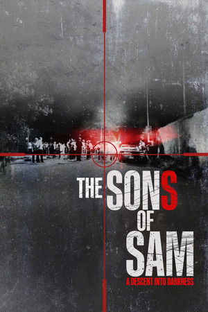 The Sons of Sam: A Descent into Darkness The Sons of Sam: A Descent into Darkness