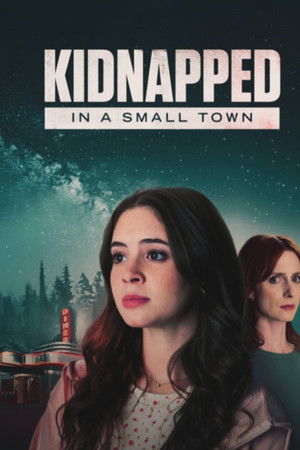 Kidnapped in a Small Town Kidnapped in a Small Town