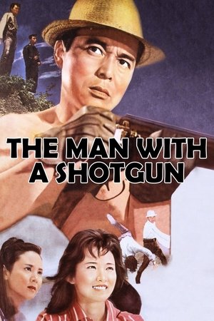 The Man with a Shotgun The Man with a Shotgun