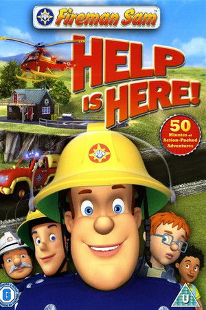 Fireman Sam: Help Is Here! Fireman Sam: Help Is Here!