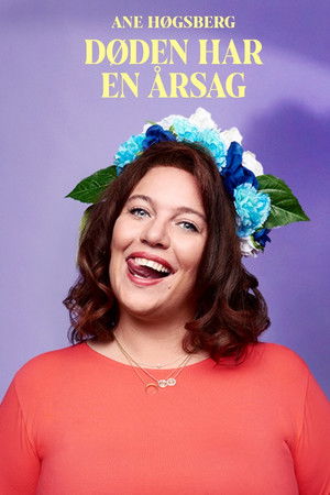 Ane Høgsberg: Døden har en Årsag Ane Høgsberg: Døden har en Årsag