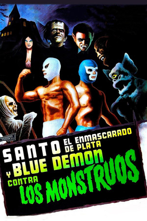 Santo and Blue Demon Against the Monsters Santo and Blue Demon Against the Monsters