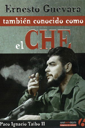 Ernesto Guevara, también conocido como el Che