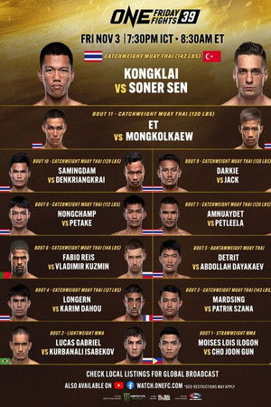 ONE Friday Fights 39: Kongklai vs. Sen ONE Friday Fights 39: Kongklai vs. Sen