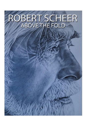 Robert Scheer: Above the Fold Robert Scheer: Above the Fold