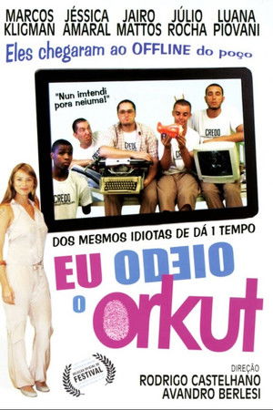 Eu Odeio o Orkut Eu Odeio o Orkut
