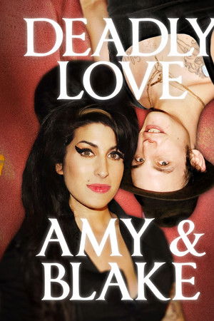 Deadly Love: Amy & Blake Deadly Love: Amy & Blake